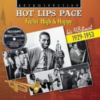 Hot Lips Page. Feelin´ High & Happy. His 48 finest 1929-1953(2 CD)